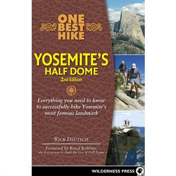 One Best Hike Yosemite's Half Dome