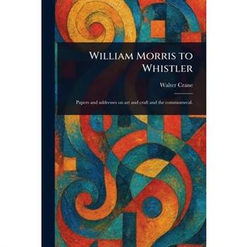 William Morris to Whistler