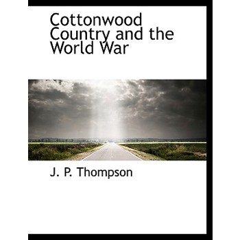 Cottonwood Country and the World War