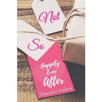 Not So Happily Ever After