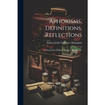 Aphorisms, Definitions, Reflections