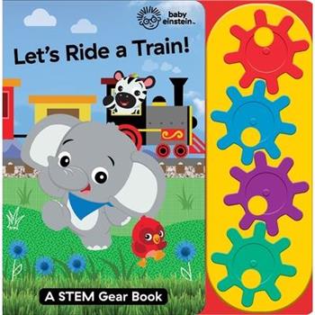 Baby Einstein: Let’s Ride a Train! a Stem Gear Sound Book