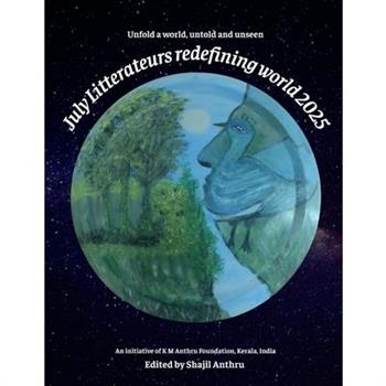 July Litterateurs Redefining World 2025