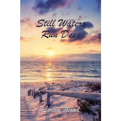 Still Waters Run Deep