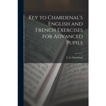 Key to Chardenal's English and French Exercises for Advanced Pupils