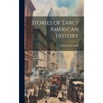Stories of Early American History