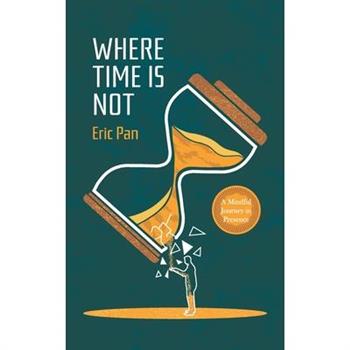 Where Time Is Not