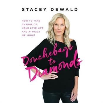 Douchebags to Diamonds