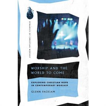 Worship and the World to Come