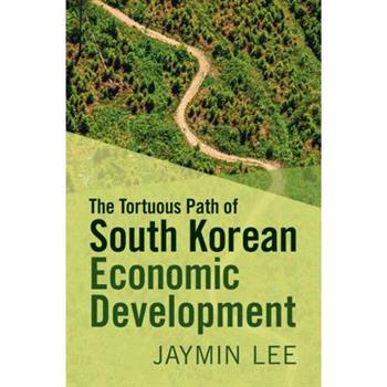 The Tortuous Path of South Korean Economic Development