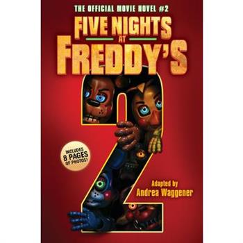 Five Nights at Freddy's #2: The Official Movie Novel
