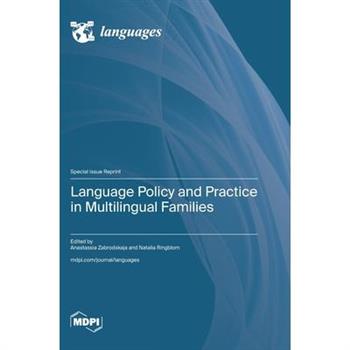 Language Policy and Practice in Multilingual Families