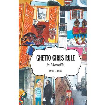 Ghetto Girls Rule in Marseille