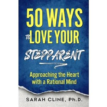 50 Ways to Love Your Stepparent