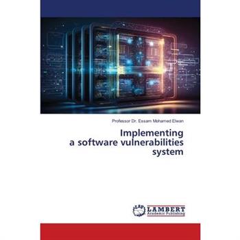 Implementing a software vulnerabilities system