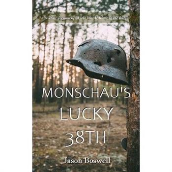Monschau’s Lucky 38th