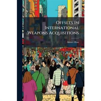 Offsets in International Weapons Acquisitions