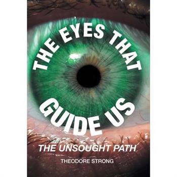The Eyes that Guide Us