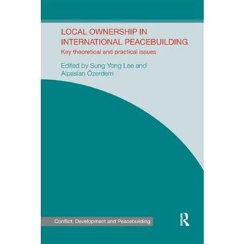 Local Ownership in International Peacebuilding