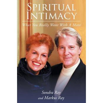 Spiritual Intimacy-What You Really Want with A Mate