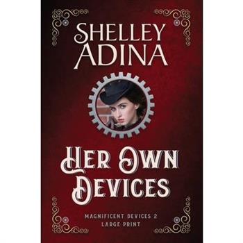 Her Own Devices (Large Print)