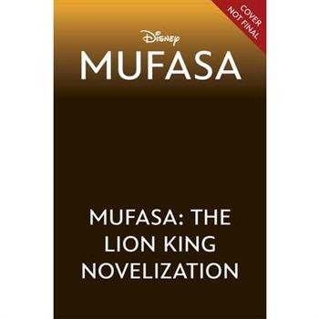 Mufasa: The Lion King Novelization