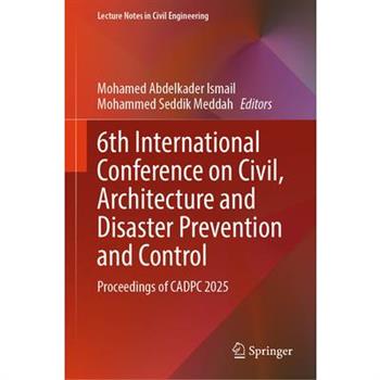 6th International Conference on Civil, Architecture and Disaster Prevention and Control