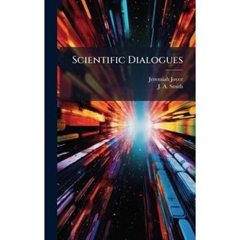Scientific Dialogues