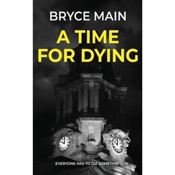 A Time For Dying