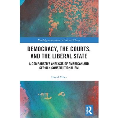 Democracy, the Courts, and the Liberal State