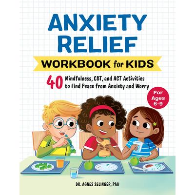 Anxiety Relief Workbook for Kids