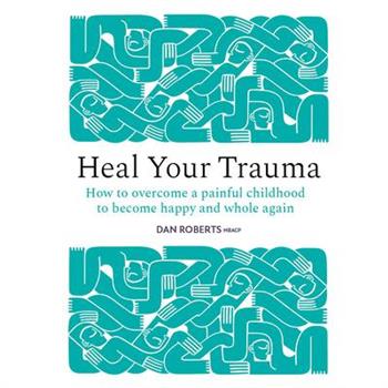 Heal Your Trauma