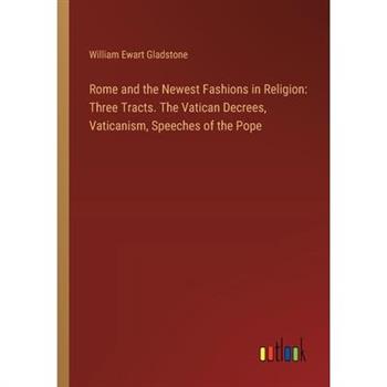 Rome and the Newest Fashions in Religion