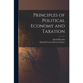 Principles of Political Economy and Taxation