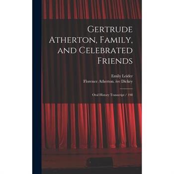 Gertrude Atherton, Family, and Celebrated Friends