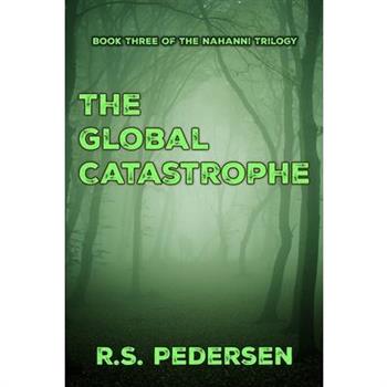 The Global Catastrophe