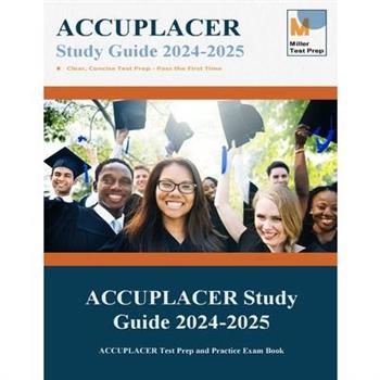 ACCUPLACER Study Guide 2020ACCUPLACER Test Prep and Practice Exam Book