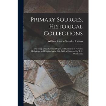 Primary Sources, Historical Collections