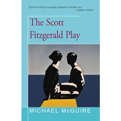 The Scott Fitzgerald Play The Scott Fitzgerald Play
