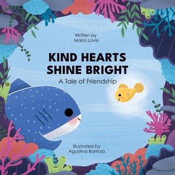 Kind Hearts Shine Bright - A Tale of Friendship
