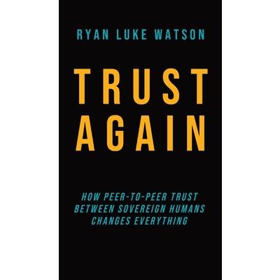 Trust Again