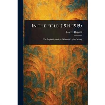 In the Field (1914-1915)