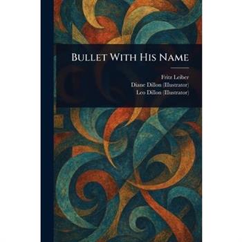 Bullet With His Name