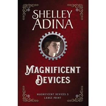 Magnificent Devices (Large Print)