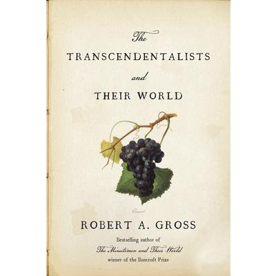 The Transcendentalists and Their World