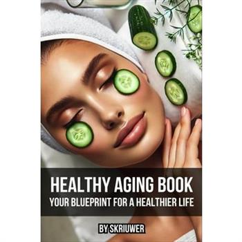 Healthy Aging Book