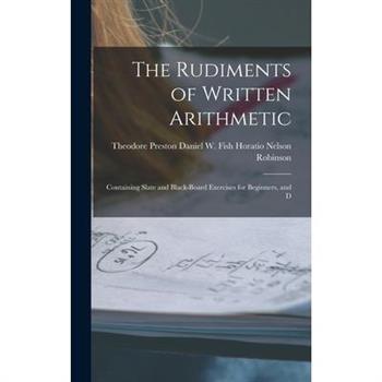 The Rudiments of Written Arithmetic