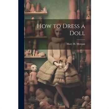 How to Dress a Doll