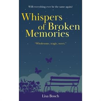 Whispers of Broken Memories