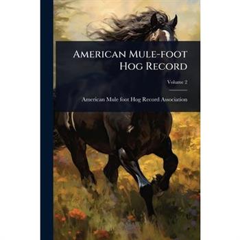 American Mule-foot Hog Record